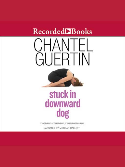 Title details for Stuck in Downward Dog by Chantel Guertin - Wait list